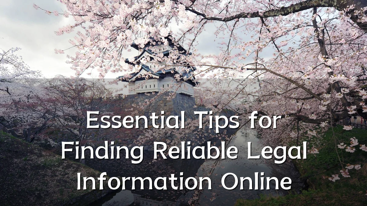 Essential Tips for Finding Reliable Legal Information Online